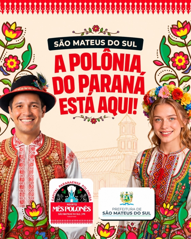 Campanha São Mateus do Sul, a Polônia do Paraná está aqui